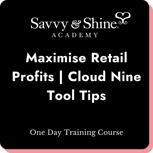 Maximise Retail Profits | Cloud Nine Tool Tips  | One Day Training Course