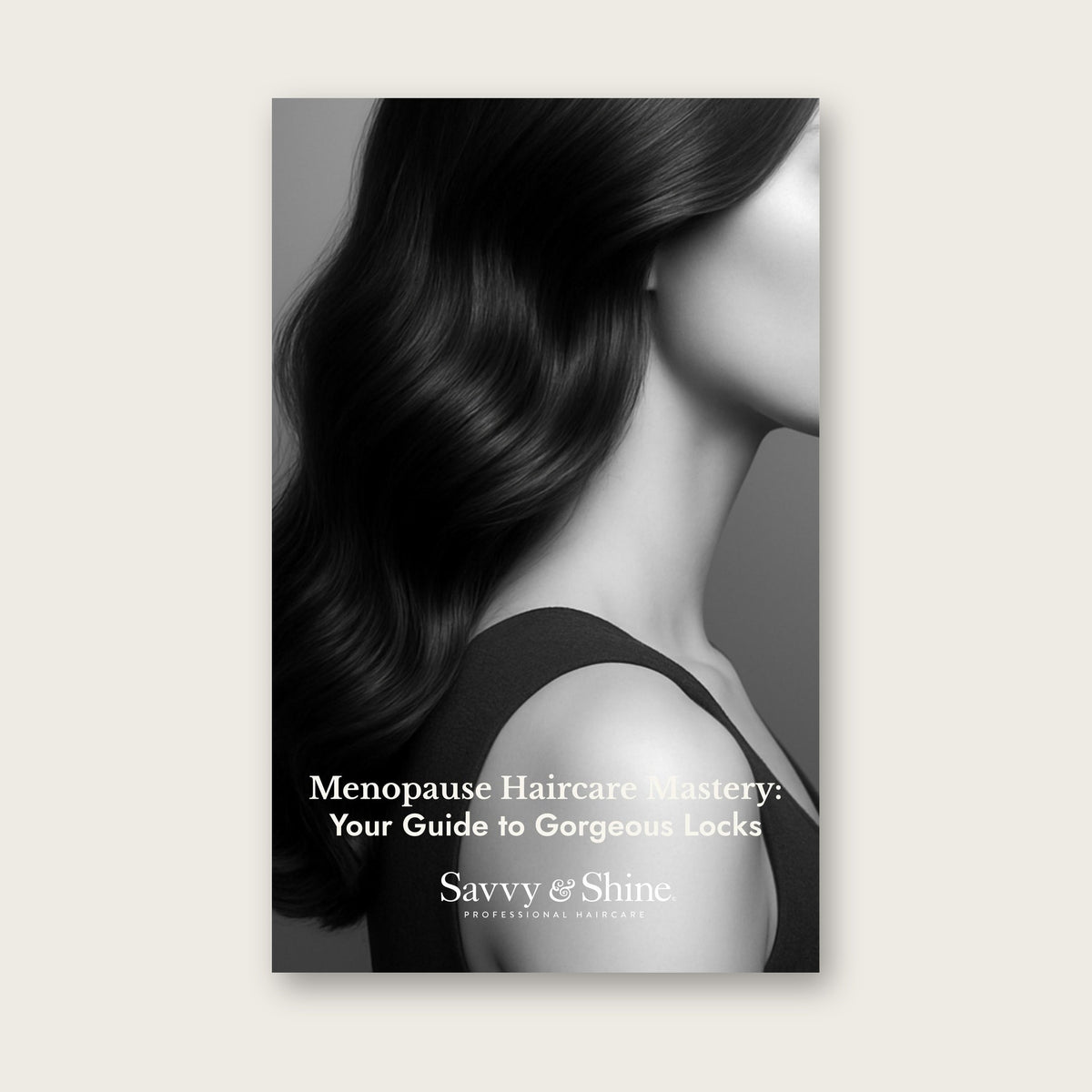 Savvy & Shine Menopause Hair Guide e-book cover by Joanna Maxwell
